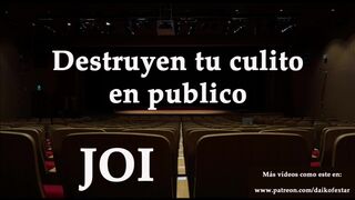 Destruyen tu culo en publico. JOI anal en español.