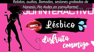 JOI LESBICO INTERACTIVO - DISFRUTA TOCANDOTE CONMIGO - ASMR - VOZ FEMENINA ARGENTINA