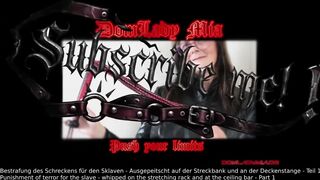 Domlady Mia - Torture of Terror for the Thrall - Whipped on the Stretching Rack and at the Ceiling Bar - Part 1