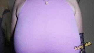 Playing and showing my Giant Breasts "Katty Milk"