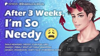 Listen to Me Jerk off This Large Hard Dad Jock During the time that I Get Needy and Feral -- So Much Obscene Talk -- Boy Whimpers and Groans -- Massive Hunk Climax and Aftercare