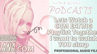 AUDIO SOLELY - Kinky podcast 12. Let's see a goo drinking playlist jointly I wanna see u slurp