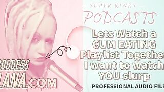 AUDIO SOLELY - Kinky podcast 12. Let's see a goo drinking playlist jointly I wanna see u slurp