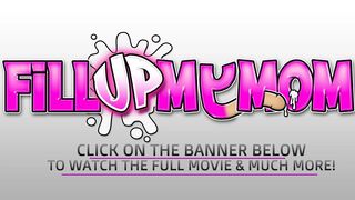 FILL UP MY MAMA - Stepdaughter Helps Stepmom Get a Large Dicking From the Plumber