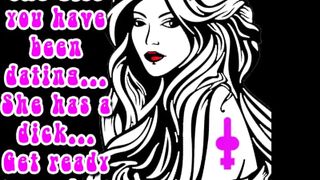 The Hotty U Have Been Dating That babe Has a Cock Get Willing to Suck It
