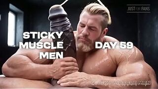 Sticky Muscle Chaps Day 59 Preview, AI-Generated Muscle Boyz, Large Weenies, Large Cum Loads
