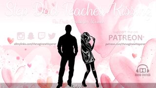 Step Daddy Teaches Step Daughter How to Kiss (Erotic Audio for Hotties)