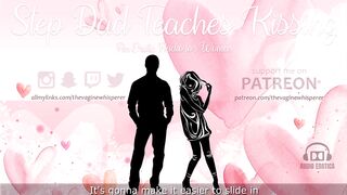Step Daddy Teaches Step Daughter How to Kiss (Erotic Audio for Hotties)