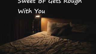 Pleasant Boyfriend Gets Coarse With U