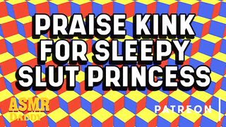 Dad Praise Kink for Morning Princess Whores (Dom Yielding Audio)
