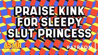 Dad Praise Kink for Morning Princess Whores (Dom Yielding Audio)