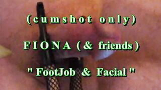 B.B.B. preview: Fiona (&allies) Footjob & Facial (spunk fountain solely)