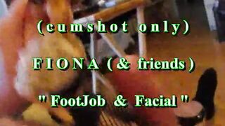 B.B.B. preview: Fiona (&allies) Footjob & Facial (spunk fountain solely)