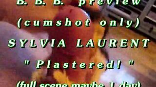 B.B.B. preview: Sylvia Laurent "Plastered!"cum merely WMV with Slomo