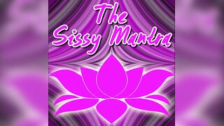 The Sissy Mantra