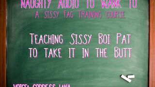 Teaching Sissy Boi Pat to Take It in the Ass