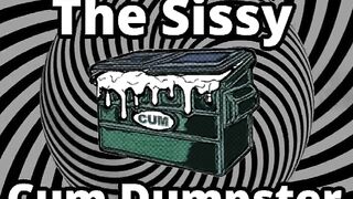 Mesmerizing the sissy cum dumpster wench addition...