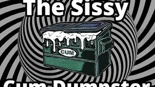 Mesmerizing the sissy cum dumpster wench addition...