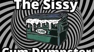 Mesmerizing the sissy cum dumpster wench addition...