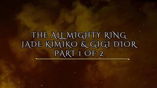 Dan’s All Mighty Ring Makes Gigi Dior And Jade Kimiko Cum!